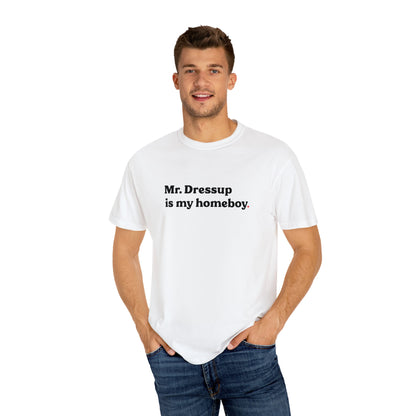 Mr. Dressup Homeboy T-Shirt